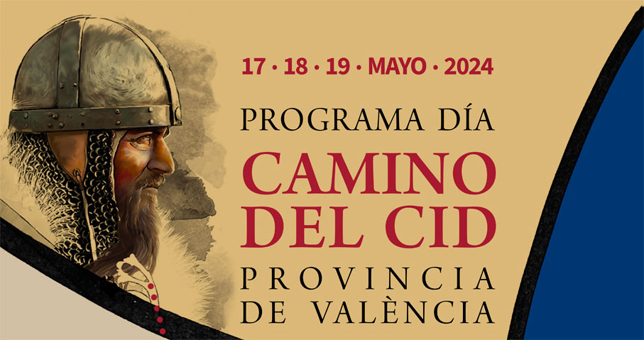 El Día del Camino del Cid se celebrará el 17 al 19 de mayo El Día del Camino del Cid se celebrará el 17 al 19 de mayo