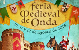 La Feria Medieval de Onda tendrá lugar del 10 al 12 de agosto La Feria Medieval de Onda tendrá lugar del 10 al 12 de agosto