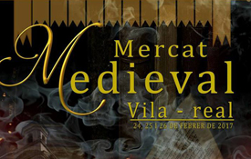 El Mercado Medieval de Vila-real tendrá lugar del 24 al 26 de febrero El Mercado Medieval de Vila-real tendrá lugar del 24 al 26 de febrero