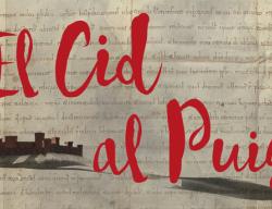 Las actividades dedicadas al Cid darán comienzo el 24 de octubre Las actividades dedicadas al Cid darán comienzo el 24 de octubre