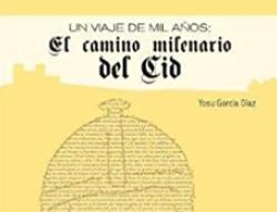 Portada de "El Camino Milenario del Cid" Portada de "El Camino Milenario del Cid"