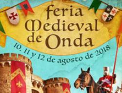 La Feria Medieval de Onda tendrá lugar del 10 al 12 de agosto La Feria Medieval de Onda tendrá lugar del 10 al 12 de agosto