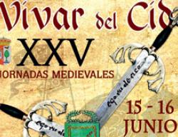 Cartel de las XXV Jornadas Medievales de Vivar del Cid Cartel de las XXV Jornadas Medievales de Vivar del Cid