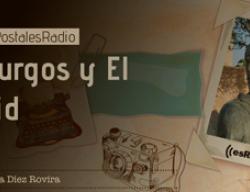 Postales de radio, de esRadio recorre el Camino del Cid a su paso por Burgos