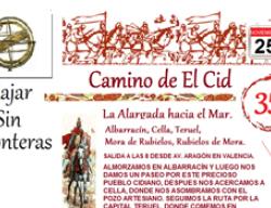 La Agencia de Viajes "Viajar Sin Fronteras" ha incorporado a su oferta el Camino del Cid La Agencia de Viajes "Viajar Sin Fronteras" ha incorporado a su oferta el Camino del Cid