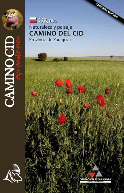 Camino del Cid. Naturaleza y paisaje por la provincia de Zaragoza. Camino del Cid. Naturaleza y paisaje por la provincia de Zaragoza.
