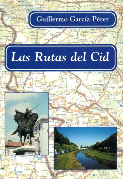 Guía senderista con propuesta de rutas según el Cantar Guía senderista con propuesta de rutas según el Cantar